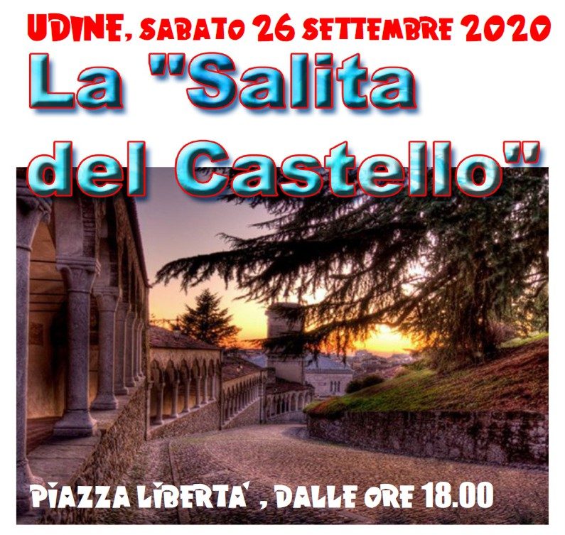 La Salita del Castello 2020, Sabato 26 settembre, Udine, Piazza Libertà, dalle ore 18:00