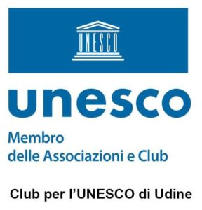 Unesco Membro delle Associazioni e Club Club UNESCO di Udine