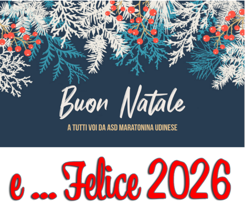 Buon Natale a tutti voi da ASD Maratonina Udinese e Felice 2026